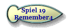 Spiel 19
Remember4